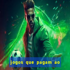 jogos que pagam ao se cadastrar